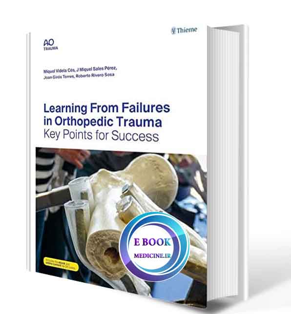 دانلود کتابLearning From Failures in Orthopedic Trauma: Key Points for Success 1st 2019( original PDF)